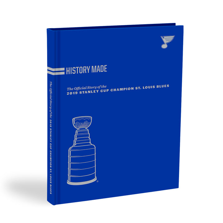 History Made: The Official Story of the 2019 Stanley Cup Champion St. Louis Blues - STL Authentics